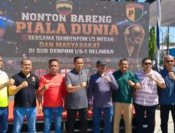 Pererat Hubungan dengan Masyarakat, Dandenpom 1/5 Medan Gelar Nobar Piala Dunia di Medan Utara